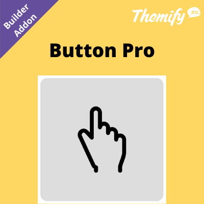 Button Pro - Themify Builder Addon